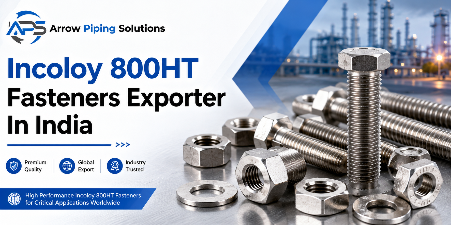 Incoloy 800HT Fasteners Exporter In India - Arrow Piping