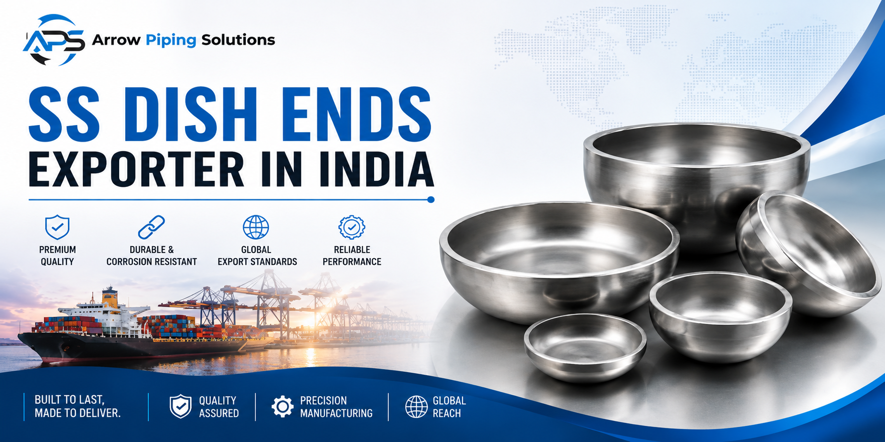 SS Dish Ends Exporter in India - Arrow Piping Solutions Mumbai Maharashtra
